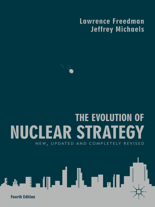 Title details for The Evolution of Nuclear Strategy by Lawrence Freedman - Available